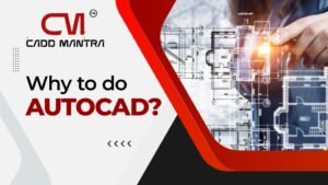 Read more about the article The Importance of AutoCAD in Engineering: Enhancing Civil and Mechanical Practices